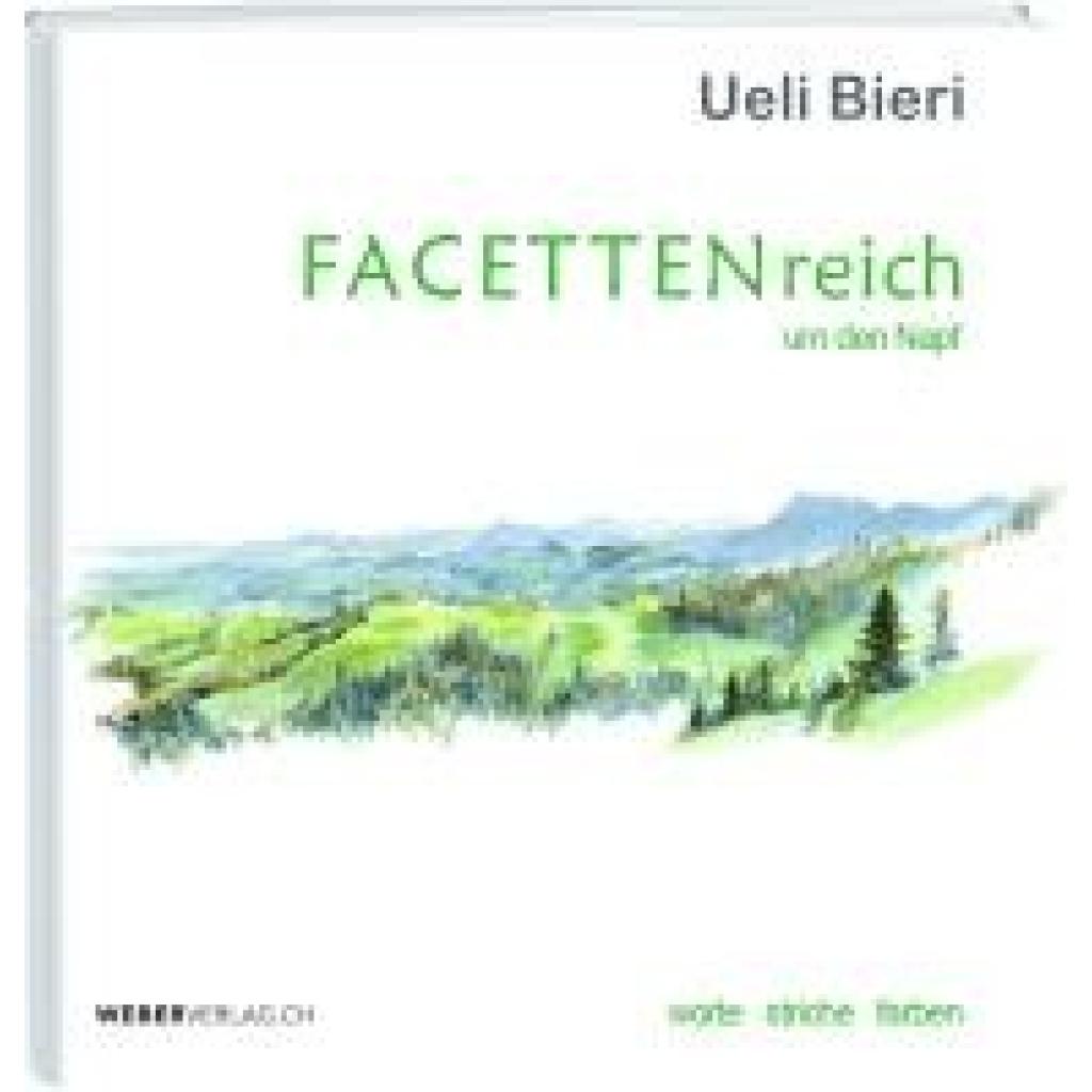 9783038186205 - Bieri Ueli FACETTENreich um den Napf