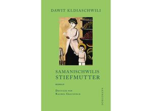 9783038200604 - Samanischwilis Stiefmutter - Dawit Kldiaschwili Leinen