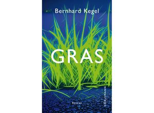 9783038201380 - Gras - Bernhard Kegel Gebunden