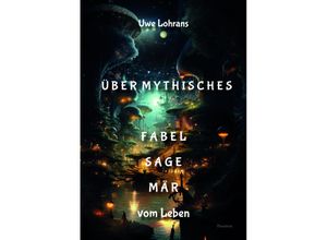 9783038308928 - Über Mythisches - Uwe Lohrans Kartoniert (TB)