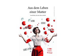 9783038313014 - Aus dem Leben einer Mutter - Henni Marie Trelle Kartoniert (TB)