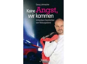 9783038480051 - Keine Angst wir kommen - Georg Lehmacher Kartoniert (TB)