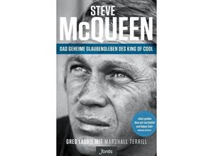 9783038481362 - Steve McQueen - Das geheime Glaubensleben des King of Cool - Greg Laurie Gebunden