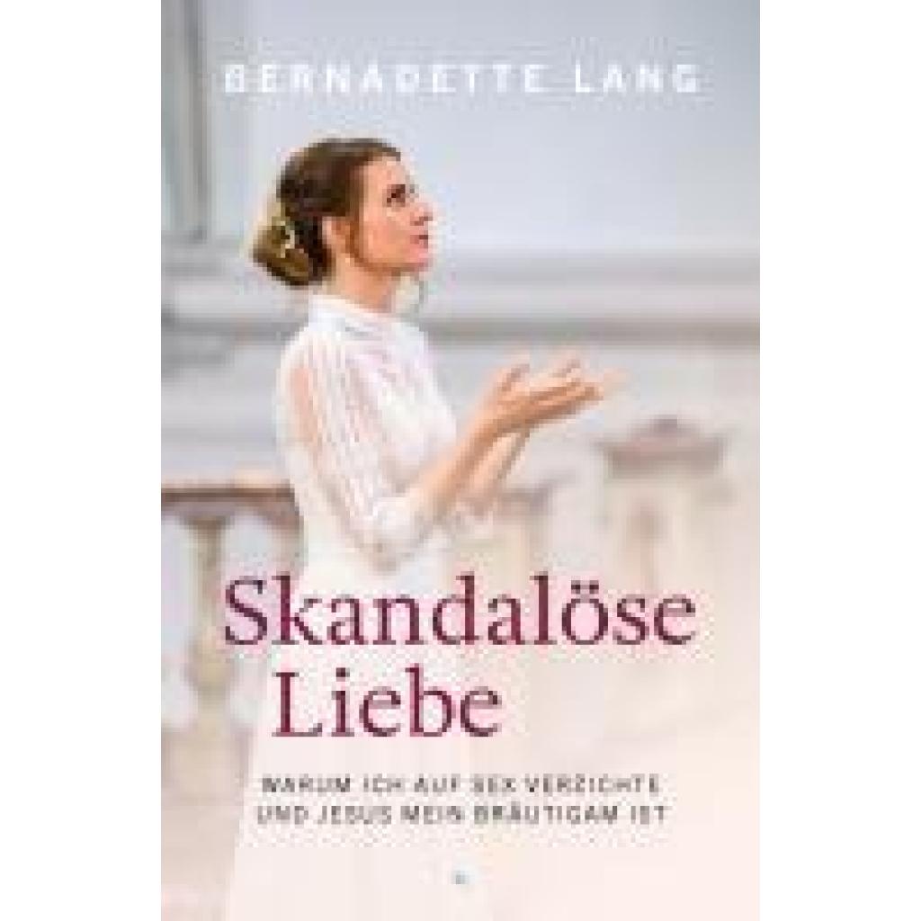 9783038482734 - Lang Bernadette Skandalöse Liebe