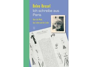 9783038500032 - Ich schreibe aus Paris - Helen Hessel Gebunden