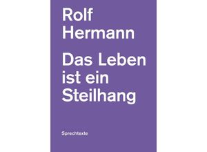 9783038531418 - Das Leben ist ein Steilhang - Rolf Hermann