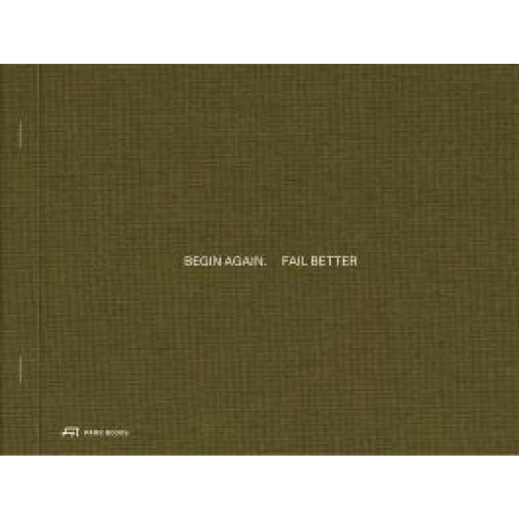 9783038603757 - Begin Again Fail Better