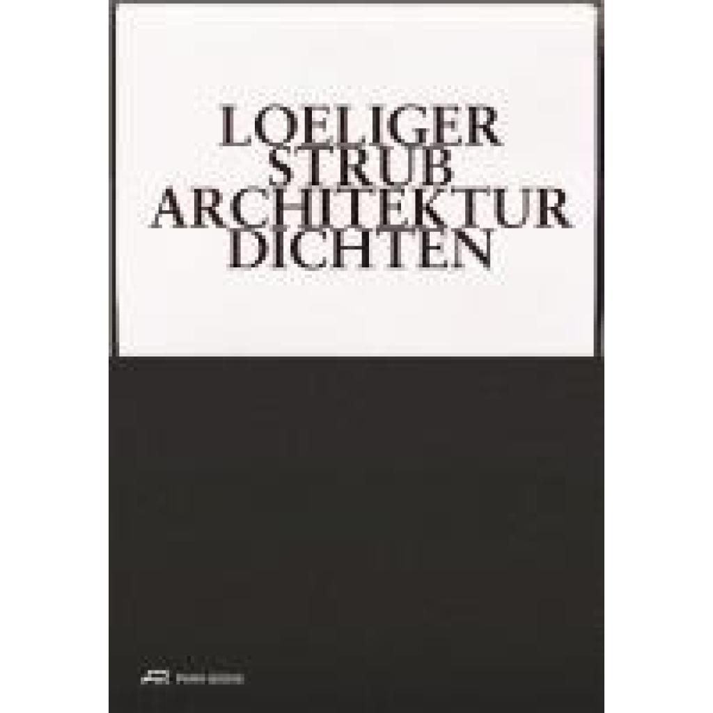 9783038603924 - Loeliger Strub - Architektur Dichten