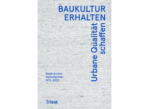 9783038630807 - Baukultur erhalten - urbane Qualität schaffen Kartoniert (TB)