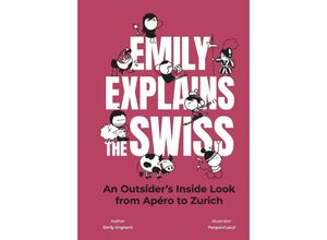 9783038691549 - Emily Explains Switzerland - Emily Engkent Gebunden