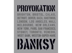 9783038761600 - Midas Collection   BANKSY PROVOKATION - Gary Shove Patrick Potter Xavier Tapies Gebunden