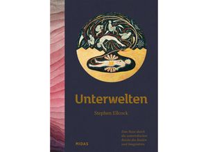 9783038762669 - Unterwelten - Stephen Ellcock Gebunden