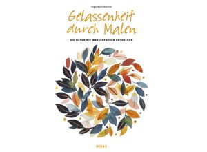 9783038762867 - Gelassenheit durch Malen - Inga Buividavice Kartoniert (TB)