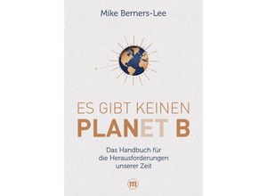 9783038765301 - Es gibt keinen Planet B - Mike Berners-Lee Gebunden