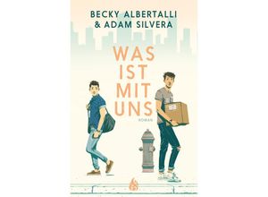 9783038800309 - Ben und Arthur   Was ist mit uns - Becky Albertalli Adam Silvera Gebunden