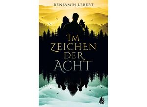 9783038800330 - Im Zeichen der Acht - Benjamin Lebert Gebunden