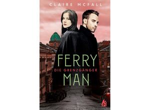 9783038800361 - Ferryman - Die GrenzgängerBd2 - Claire McFall Gebunden