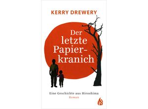 9783038800439 - Der letzte Papierkranich - Kerry Drewery Gebunden