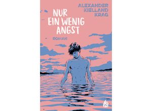 9783038800835 - Nur ein wenig Angst - Alexander Kielland Krag Gebunden