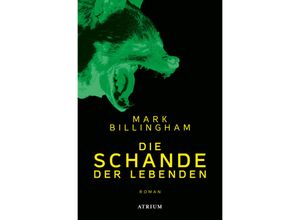 9783038821014 - Die Schande der Lebenden - Mark Billingham Kartoniert (TB)