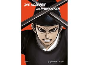 9783038870098 - Biaoren - Die Klingen der Wächter - Band 7 - Xianzhe Xu Kartoniert (TB)