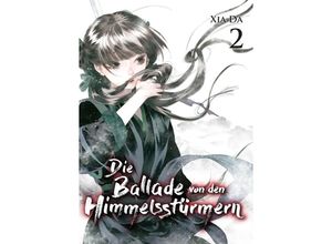 9783038870166 - Bu Tian Ge - Die Ballade von den Himmelsstürmern - Band 2 - Da Xia Kartoniert (TB)