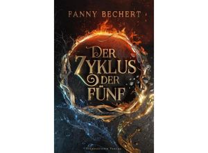 9783038963158 - Der Zyklus der Fünf - Fanny Bechert Kartoniert (TB)