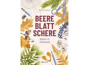 9783039022182 - Beere Blatt Schere - Karoline Lawson Gebunden