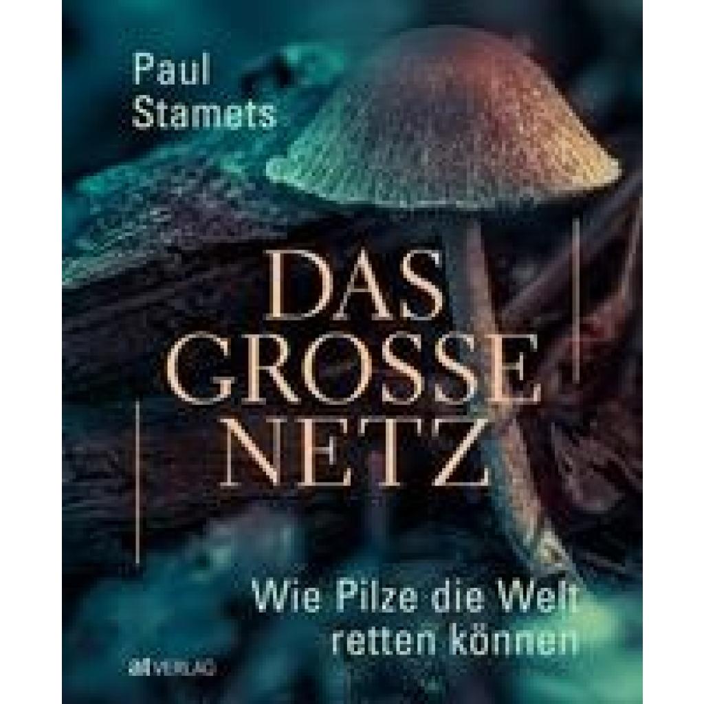 9783039022243 - Stamets Paul Das grosse Netz