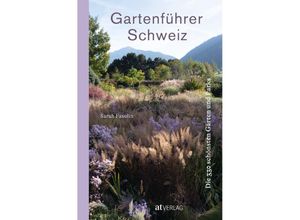 9783039022274 - Gartenführer Schweiz - Sarah Fasolin Gebunden