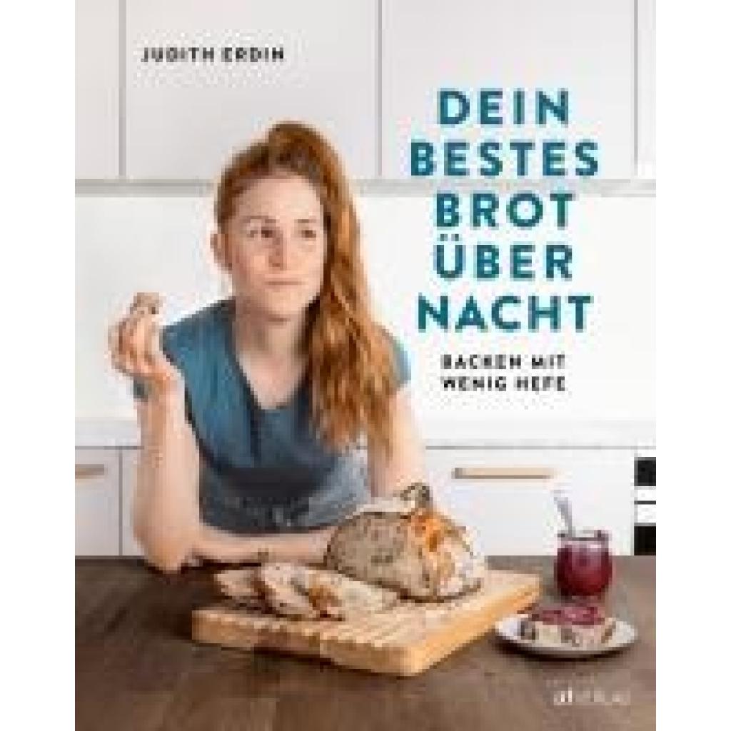 9783039022403 - Erdin Judith Dein bestes Brot über Nacht