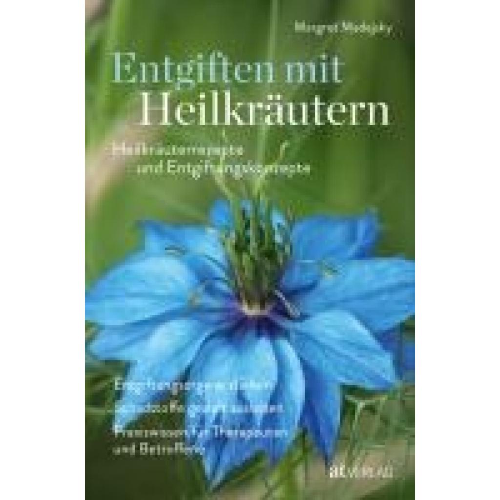 9783039022465 - Madejsky Margret Entgiften mit Heilkräutern