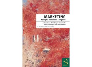 9783039093465 - Marketing Konzepte - Instrumente - Aufgaben - Andreas Lucco Brian Rüeger Rainer Fuchs Rudolf Ergenzinger Jean-Paul Thommen Kartoniert (TB)