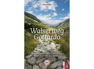 9783039130528 - Walserweg Gottardo m 1 Buch - Peter Krebs Gebunden