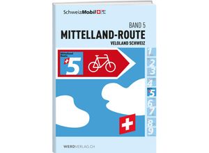 9783039221363 - Veloland Schweiz Band 5 - Schweizmobil Gebunden