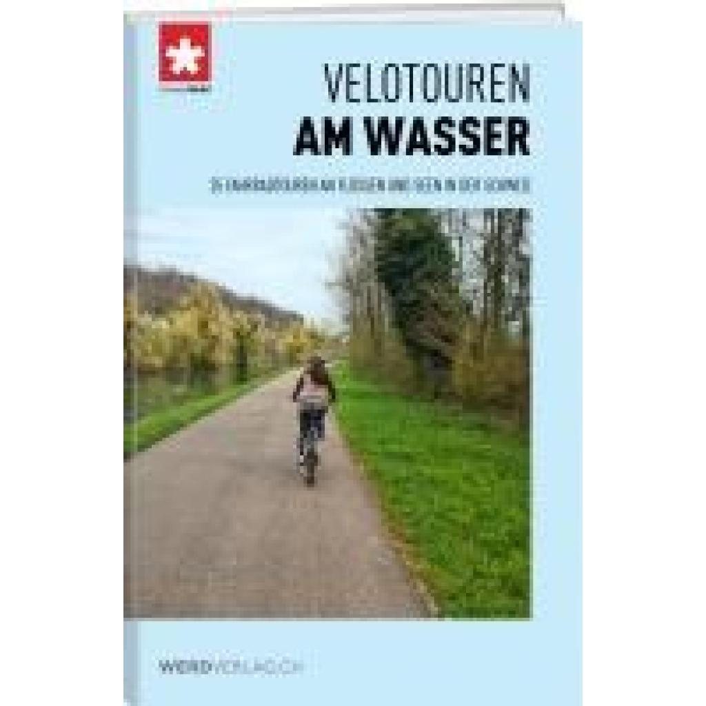 9783039221806 - Schweizmobil Velotouren am Wasser