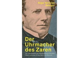 9783039260621 - Der Uhrmacher des Zaren - Roger Nicholas Balsiger Gebunden