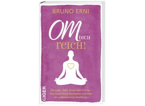 9783039330515 - OM dich REICH! - Bruno Erni Gebunden