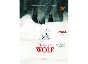 9783039340385 - Ich bin ein Wolf - Clémentine Michel Gebunden