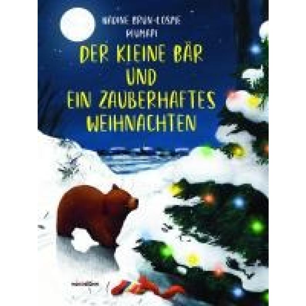 9783039340668 - Brun-Cosme Nadine Der kleine Bär und ein zauberhaftes Weihnachten