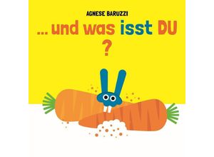 9783039342143 - und was isst DU? - Agnese Baruzzi Gebunden