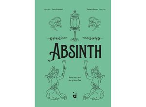 9783039640126 - Absinth - Tania Brasseur Wibaut Gebunden