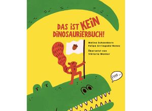 9783039640393 - Das ist kein Dinosaurierbuch! - Mélina Schoenborn Gebunden