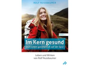 9783039650194 - Im Kern gesund (Band 1) Kartoniert (TB)