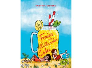 9783039670345 - Ferien wie blubbernder Eistee - Kristina Kreuzer Gebunden