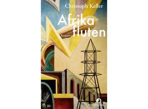 9783039730001 - Afrika fluten - Christoph Keller Gebunden