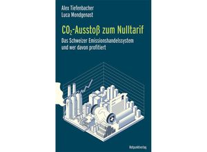 9783039730230 - CO2-Ausstoß zum Nulltarif - Alexandra Tiefenbacher Luca Mondgenast Kartoniert (TB)