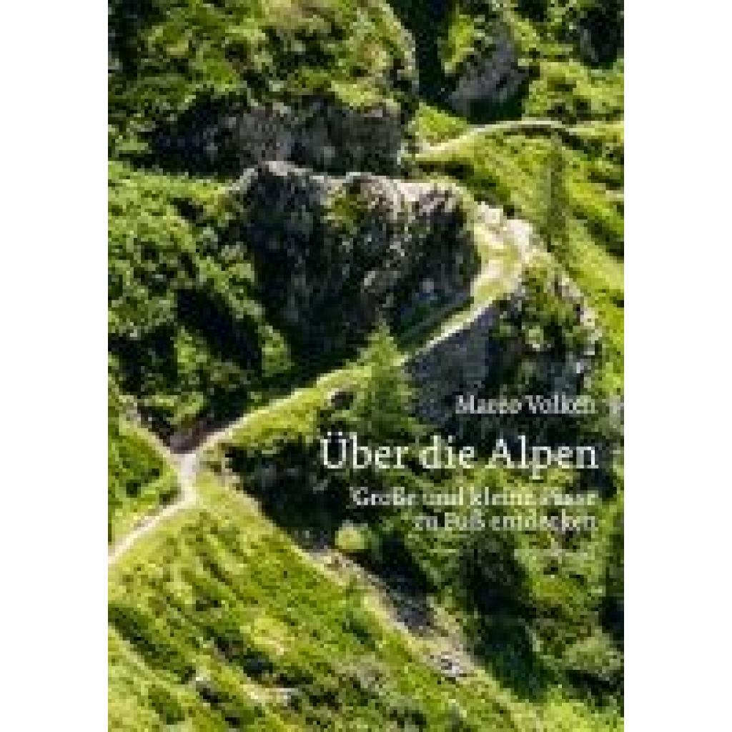 9783039730247 - Volken Marco Über die Alpen