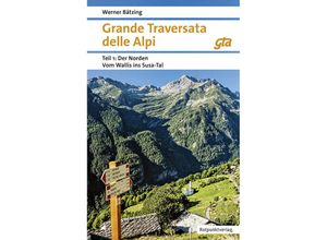 9783039730278 - Grande Traversata delle Alpi Norden - Werner Bätzing Kartoniert (TB)