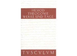 9783050059280 - Sammlung Tusculum   Theogonie Werke und Tage - Hesiod Gebunden